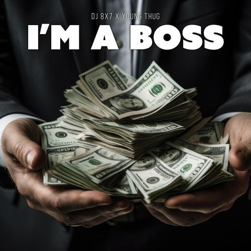 I'm A Boss (feat. Young Thug)_poster_image