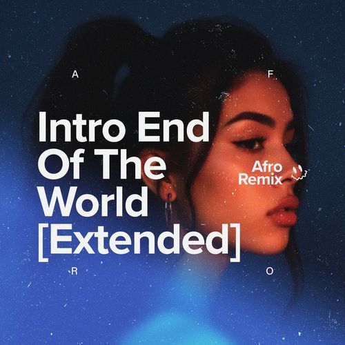 Intro End Of The World (Extended Afro House)