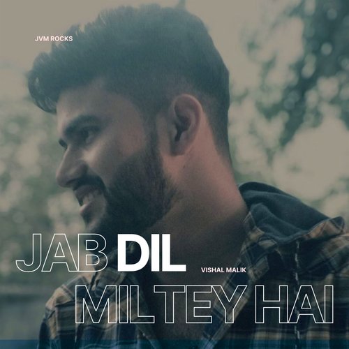 Jab Dil Miltey Hai