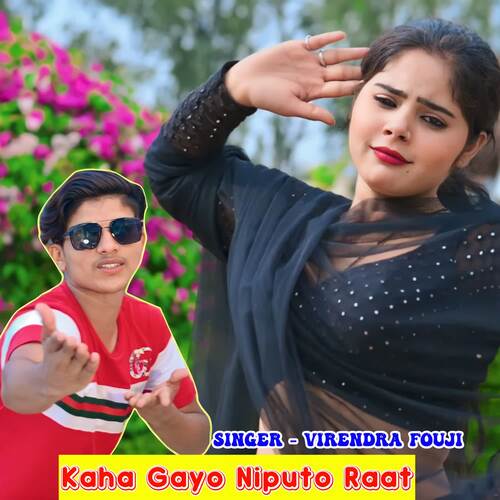 Kaha Gayo Niputo Raat