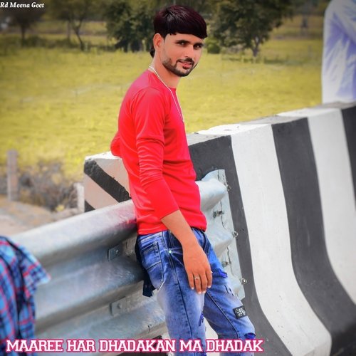 Maaree Har Dhadakan Ma Dhadak