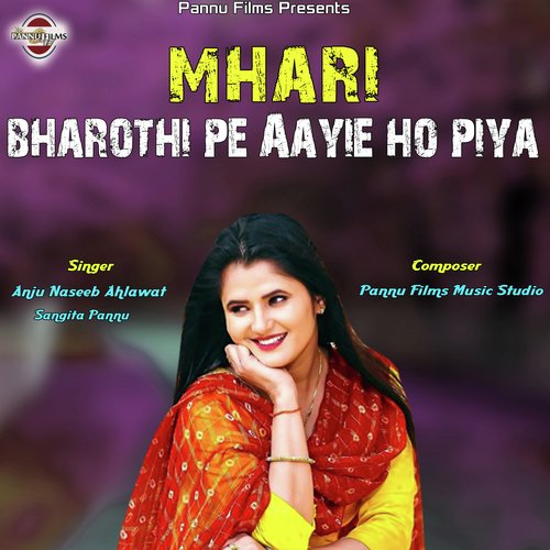 Mhari Bharothi Pe Aayie Ho Piya