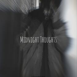 Midnight Thoughts-RjAIek1fQl4