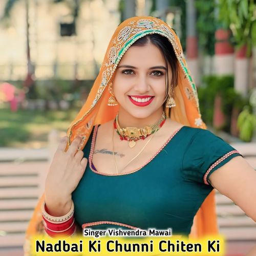 Nadbai Ki Chunni Chiten Ki