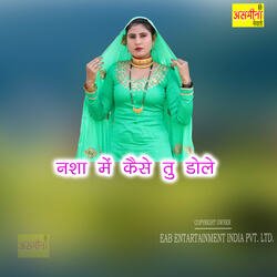 Nasha Mein Kaise Tu Dole-CAsJaD5JRH4