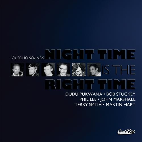 Night Time Is the Right Time (60's Soho Sounds)
