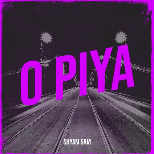 O Piya