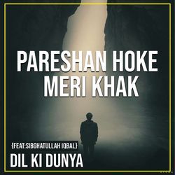 Pareshan Hoke Meri Khak-OCcOWiRRWVo