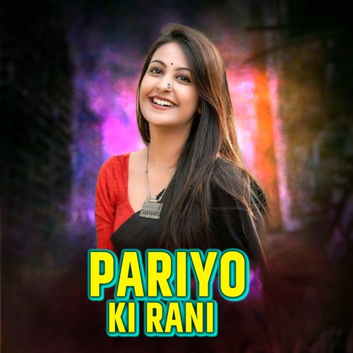 Pariyo Ki Rani