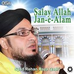 Salay Allah Jan-e-Alam