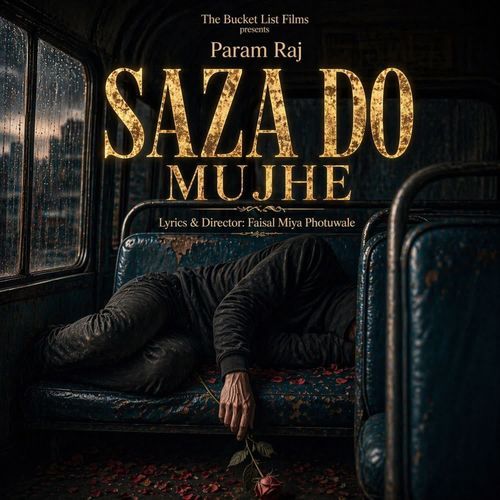 Saza Do Mujhe