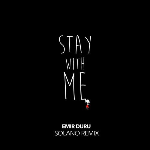 Stay With Me (SOLANO Remix)