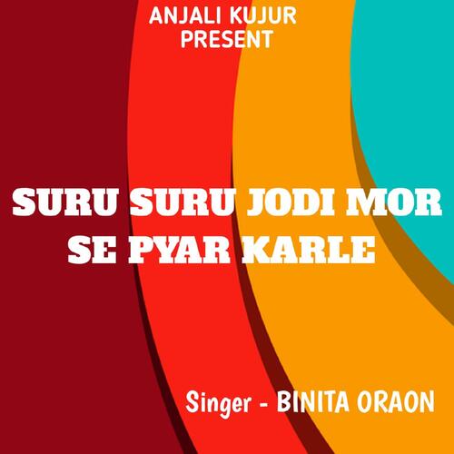 Suru Suru Jodi Mor Se Pyar Karle ( Nagpuri Song )