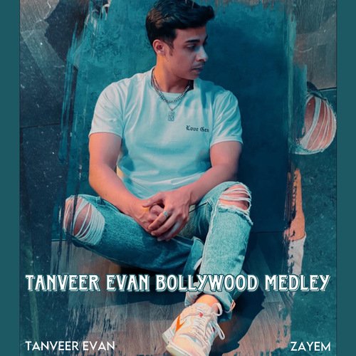 Tanveer Evan Bollywood (Medley)