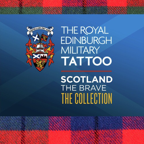 The Royal Edinbugh Military Tattoo - Scotland the Brave the Collection_poster_image