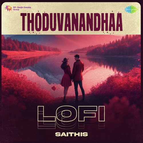 Thoduvanandhaa - Lofi