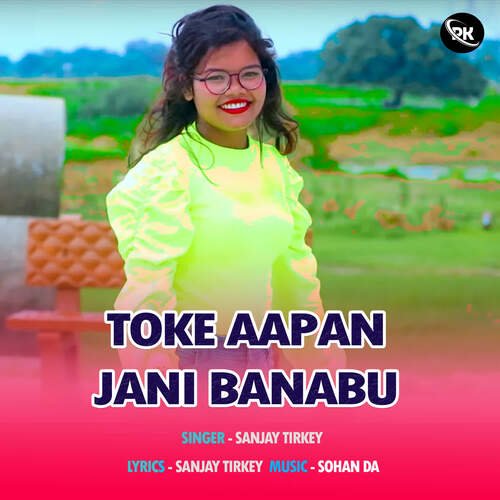 Toke Aapan Jani Banabu