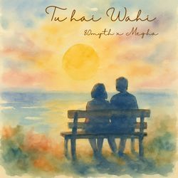 Tu Hai Wahi