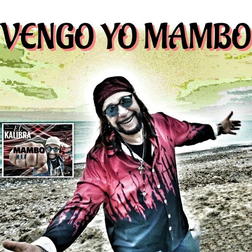 Vengo Yo Con el Mambo