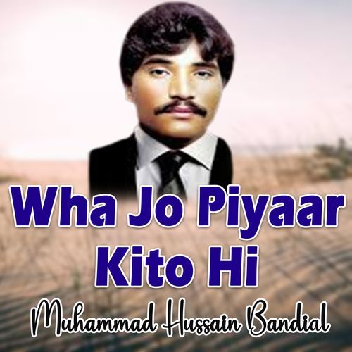 Wha Jo Piyaar Kito Hi