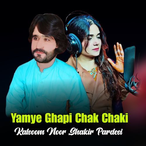 Yamye Ghapi Chak Chaki