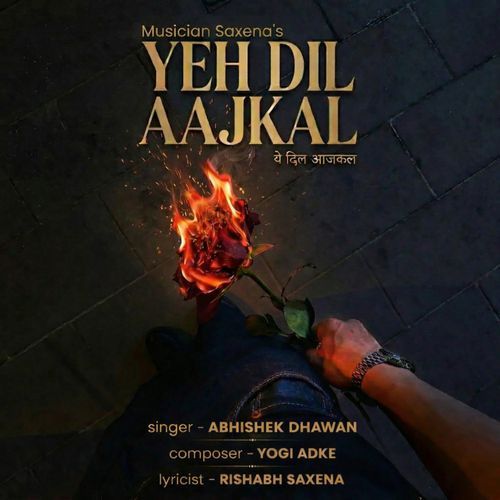 Yeh Dil Aajkal