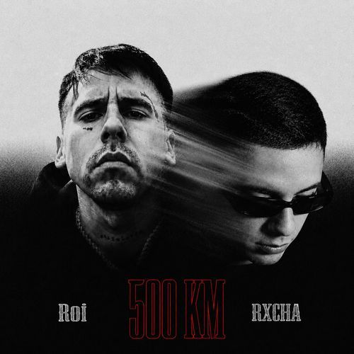 500 KM (feat. Roi)