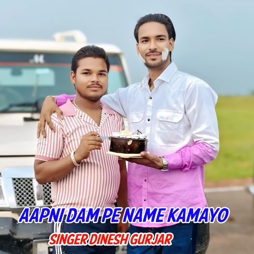 Aapni Dam Pe Name Kamayo