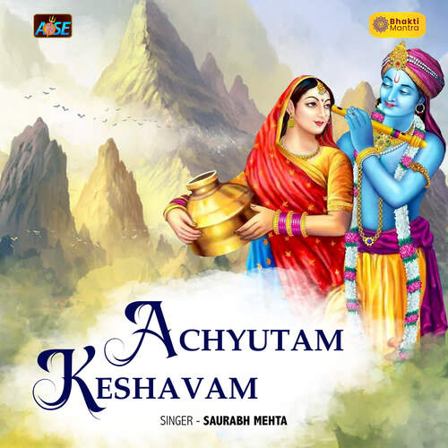 Achyutam Keshavam