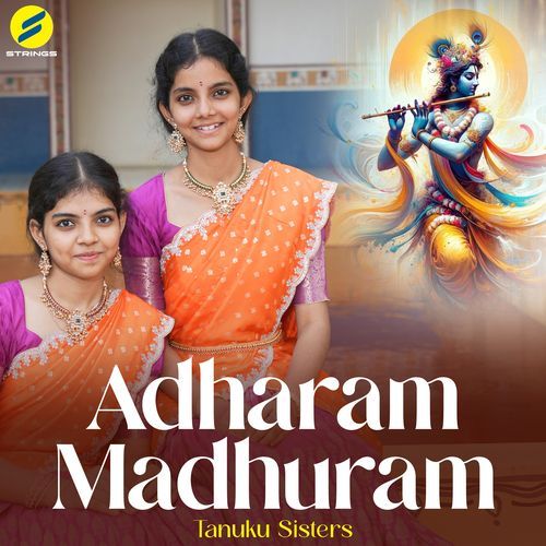 Adharam Madhuram (Madhurashtakam)