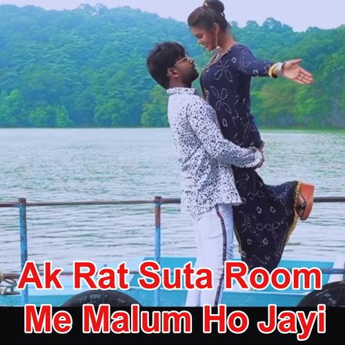 Ak Rat Suta Room Me Malum Ho Jayi