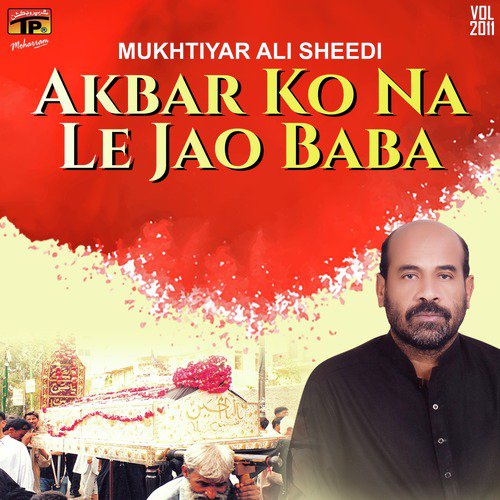 Akbar Ko Na Le Jao Baba, Vol. 2011