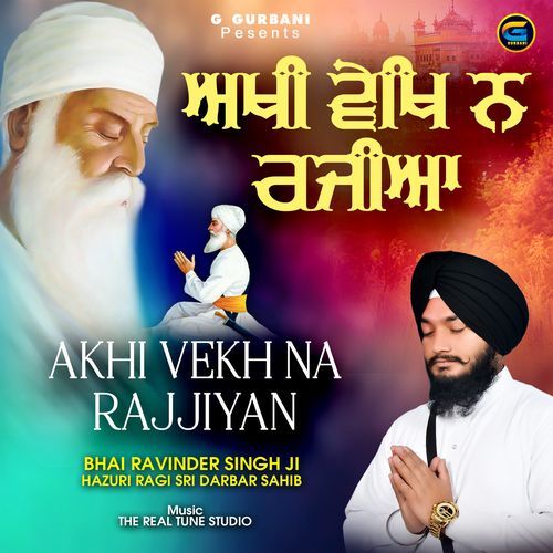 Akhi Vekh Na Rajjiyan