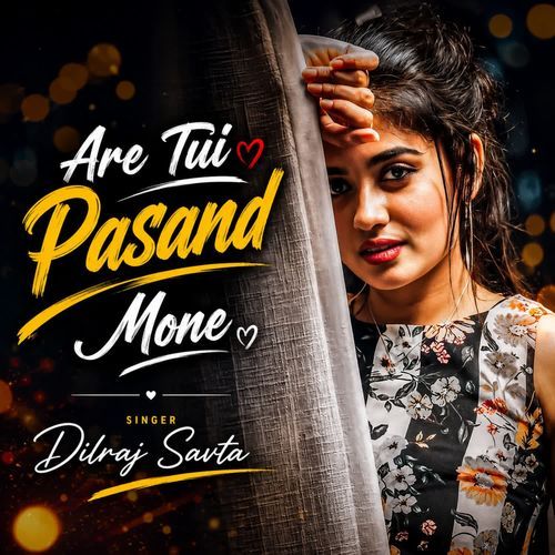 Are Tui Pasand Mone