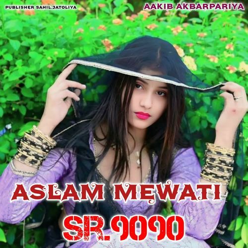 Aslam Mewati Sr.9090