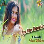 Aye Mere Humsafar ( New Version)