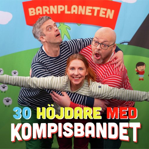 Barnplaneten - 30 höjdare med Kompisbandet