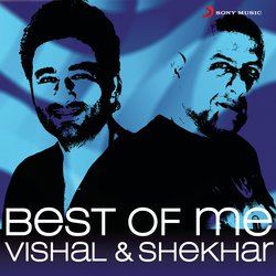 Best of Me Vishal Shekhar