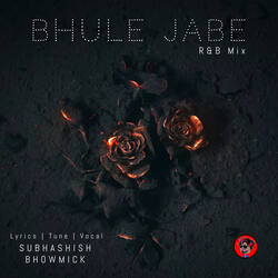 Bhule Jabe (R&amp;B Mix)-PAcSRwJgXGc