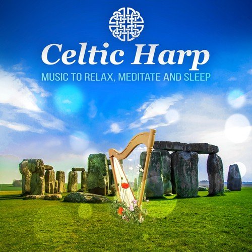Celtic Harp – Enjoy Traditional Relaxing Music, Instrumental Songs for Deep Meditation and Better Sleep