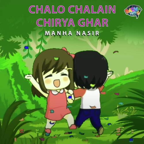 Chalo Chalain Chirya Ghar