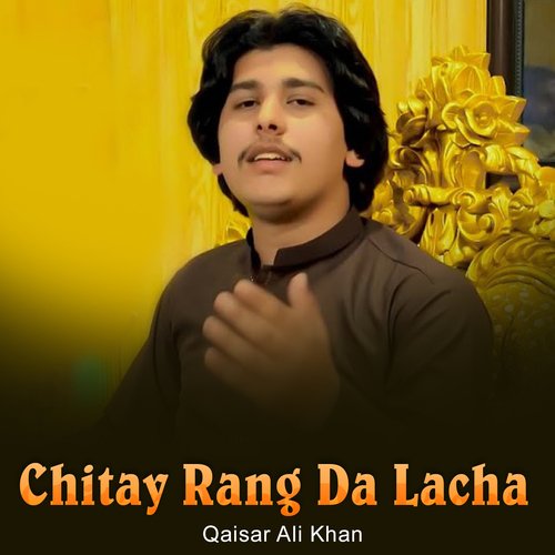 Chitay Rang Da Lacha