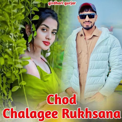Chod Chalagee Rukhsana