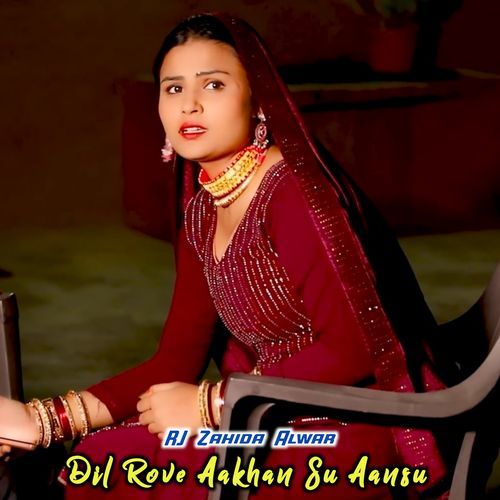 Dil Rove Aakhan Su Aansu