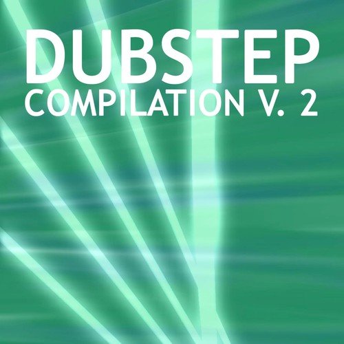 Dubstep Compilation, Vol. 2