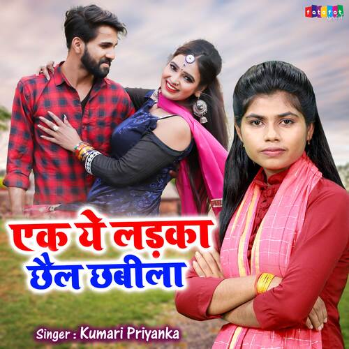 Ek Ye Ladka Chhail Chhabila
