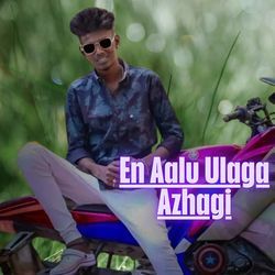 En Aalu Ulaga Azhagi-JjwfSw5CdFs