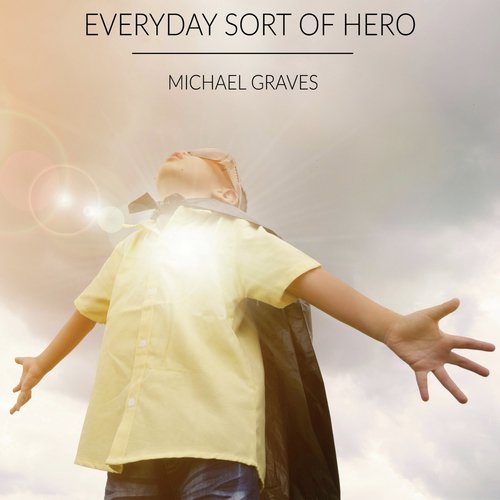 Everyday Sort of Hero