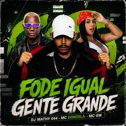 Fode Igual Gente Grande