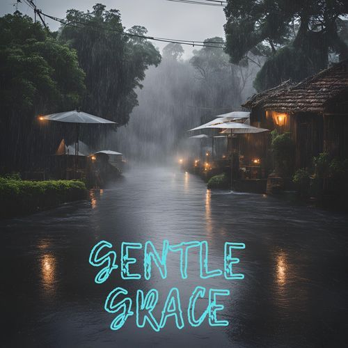 Gentle Grace: Soft Rainy Showers for a Soothing Serenade and a Peaceful Interlude